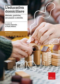 Educativa domiciliare - metodo pratiche strumenti e attivita' 