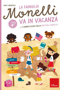 Famiglia monelli va in vacanza. i compiti estivi di larissa. cl.4° 