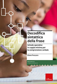 Decodifica sintattica della frase. schede operative in coppia minima per la comprensione 