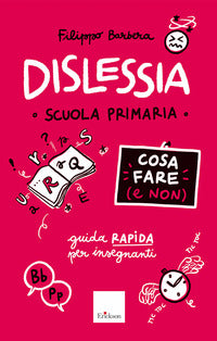 Dislessia - cosa fare (e non) scuola primaria 