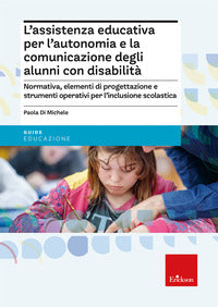Assistenza educativa per l'autonomia e la comunicazione degli alunni con disabilita' 