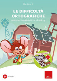 Difficolta' ortografiche. attivita' sui fonemi simili: f-v, p-b, t-d, c-g. con software 