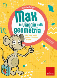 Max in viaggio nella geometria. 