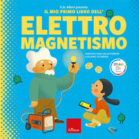 Dr. albert presenta il mio primo libro dell'elettromagnetismo 