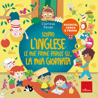 Scopro l'inglese: le mie prime parole su... la mia giornata. 