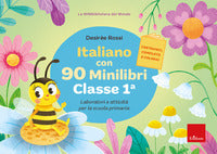 Italiano con 90 minilibri. classe 1. lab.e attivita per... 