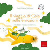 Viaggio di gaia nelle emozioni - attivita' per crescere serenamente 