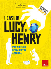 Comprensione del testo in giallo 2 - i casi di lucy e henry l'avventura della pietra 