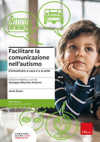 Facilitare la comunicazione nell'autismo - comunicare a casa e a scuola 