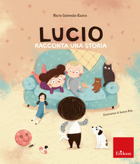 Lucio racconta una storia. albi illustrati 