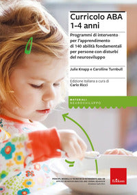 Curricolo aba 1-4 anni - programmi di intervento per l'apprendimento di 140 abilita' fondamentali 