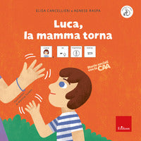 Luca la mamma torna - storie sociali con la caa 