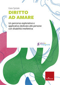Diritto ad amare - un percorso esplorativo e applicativo dedicato alle persone con disabilita' 