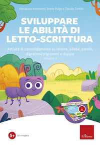 Sviluppare le abilita' di letto-scrittura. attivita' di consolidamento su lettere, sillabe, parole 