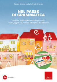 Nel paese di grammatica. giochi e attivita per la scuola primaria 