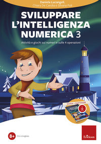 Sviluppare l'intelligenza numerica. cd-rom 