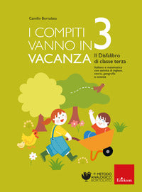 Compiti vanno in vacanza. il disfa-libro per la primaria. cl.3° 