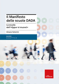 Manifesto delle scuole dada - la scuola dell'"eppur si muove!" 