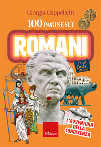 100 pagine sui romani - l'avventura della conoscenza 
