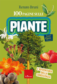 100 pagine sulle piante - l'avventura della conoscenza 