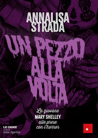 Pezzo alla volta - la giovane mary shelley alle prese con l'horror 