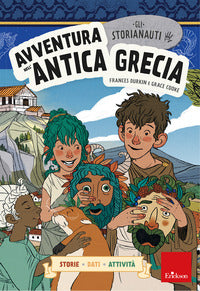 Avventura nell'antica grecia - gli storianauti 