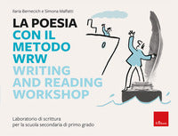 Poesia con il metodo wrw writing and reading workshop - laboratorio di scrittura per la scuola 