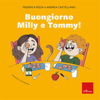 Buongiorno milly e tommy 