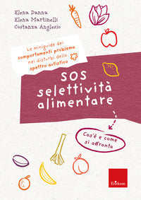 Sos selettivita' alimentare i quaderni dei comportamenti problema nei disturbi dello spettro aut 