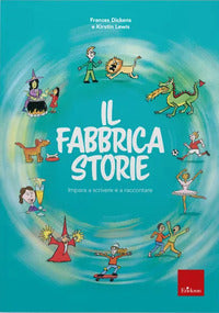 Fabbricastorie - impara a scrivere e a raccontare 