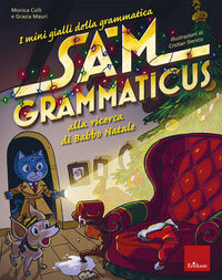 Mini gialli della grammatica 6 sam grammaticus alla ricerca di babbo natale 