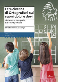 Cruciverba di ortografoni sui suoni dolci e duri. suoni dolci e duri 