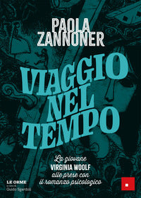 Viaggio nel tempo - la giovane virginia woolf alle prese con il romanzo psicologico 