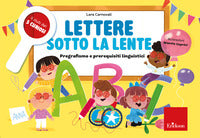 Lettere sotto la lente - pregrafismo e prerequisiti linguistici 