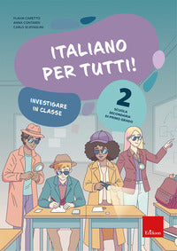 Italiano per tutti ! 2 scuola secondaria di primo grado investigare in classe 
