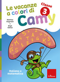 Vacanze a colori di camy3 primaria. classe terza italiano e matematica 