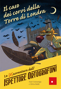Caso dei corvi della torre di londra - le disavventure dell'ispettore ortografoni 