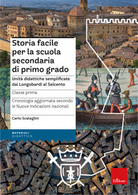 Storia facile per la scuola secondaria di primo grado - unita' didattiche semplificate dai 