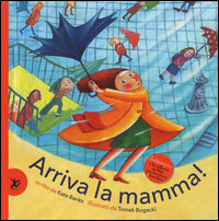 Arriva la mamma ! 