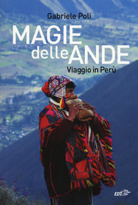 Magia delle ande - viaggio in peru' 