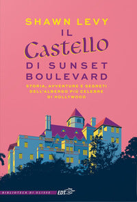 Castello di sunset boulevard 