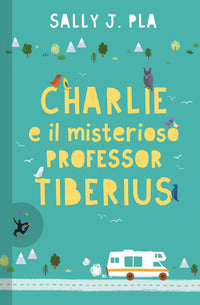 Charlie e il misterioso professor tiberius 