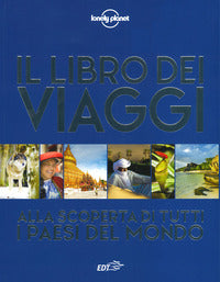 Libro dei viaggi - alla scoperta di tutti i paesi del mondo 