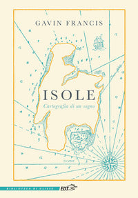 Isole - cartografia di un sogno 