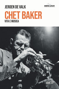 Chet baker - vita e musica 
