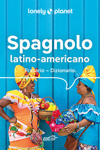 Spagnolo latino americano frasario dizionario 