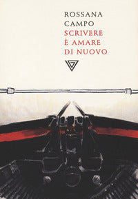 Scrivere e' amare di nuovo 