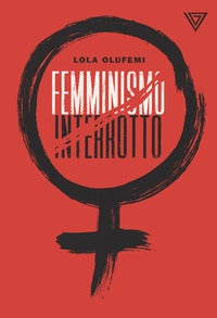 Femminismo interrotto 