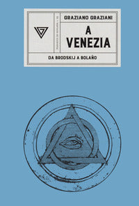 A venezia - da brodskij a boland 