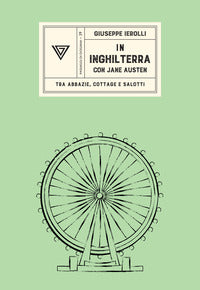 In inghilterra con jane austen 